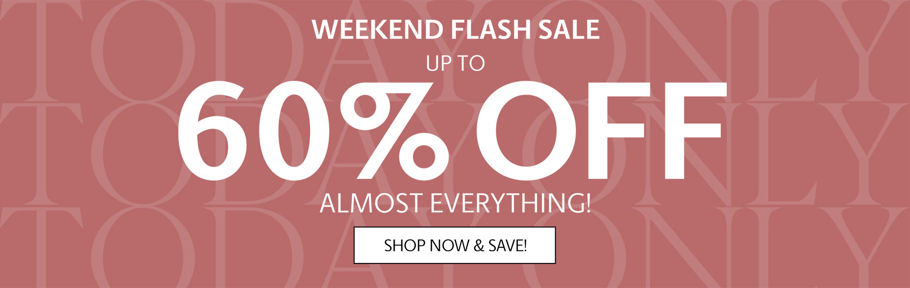 Flash Sale Up to 60% Off